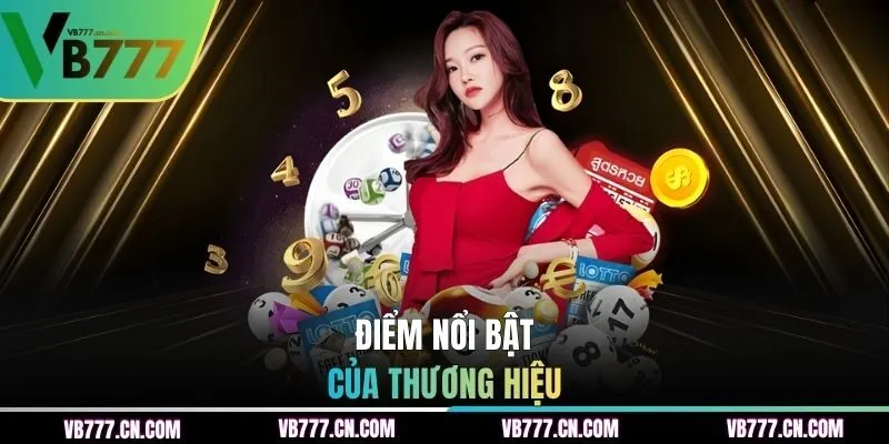 Điểm nổi bật của thương hiệu