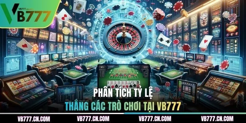 Phân tích tỷ lệ thắng các trò chơi tại VB777