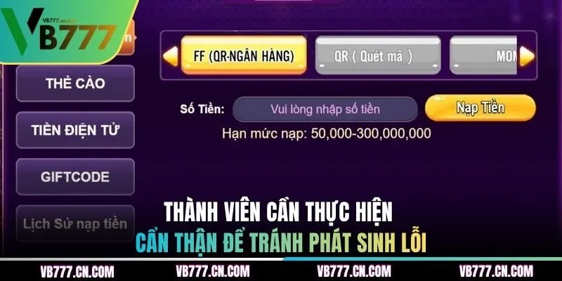 Thành viên cần thực hiện cẩn thận để tránh phát sinh lỗi